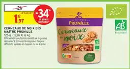 Intermarché Hyper CERNEAUX DE NOIX BIO MAITRE PRUNILLE offre