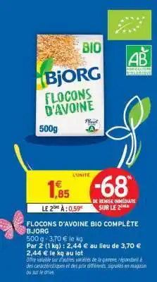 Intermarché Hyper FLOCONS D'AVOINE BIO COMPLÈTE BJORG offre
