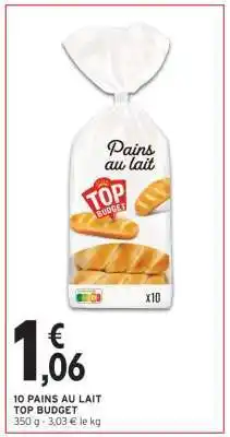 Intermarché Hyper 10 Pains au Lait Top Budget offre