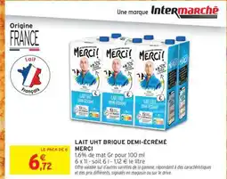 Intermarché Hyper LAIT UHT BRIQUE DEMI-ÉCRÉMÉ MERCI offre