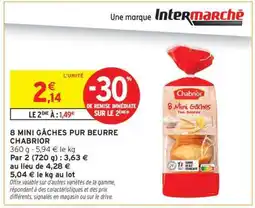 Intermarché Hyper 8 Mini Gâches Pur Beurre Chabrior offre