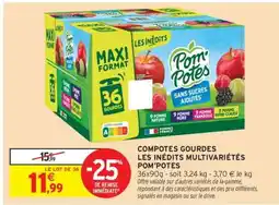 Intermarché Hyper COMPOTES GOURDES LES INÉDITS MULTIVARIÉTÉS POM'POTES offre
