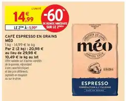 Intermarché Hyper CAFÉ ESPRESSO EN GRAINS MÉO offre