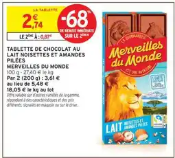 Intermarché Hyper Tablette de chocolat au lait noisettes et amandes pilées offre