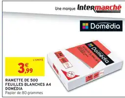 Intermarché Hyper RAMETTE DE 500 FEUILLES BLANCHES A4 DOMÉDIA offre