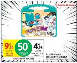 Intermarché Hyper BLOPENS MA MALLETTE MANGA offre