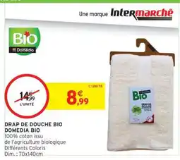 Intermarché Hyper DRAP DE DOUCHE BIO DOMEDIA BIO offre