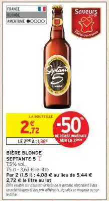 Intermarché BIÈRE BLONDE SEPTANTE 5 offre