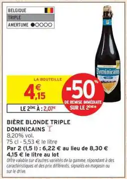 Intermarché BIÈRE BLONDE TRIPLE DOMINICAINS offre