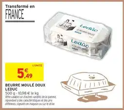 Intermarché BEURRE MOULÉ DOUX LEDUC offre