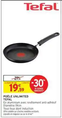 Intermarché Hyper Poêle Unlimited Tefal offre