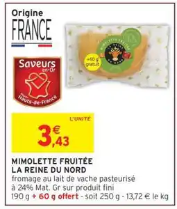 Intermarché MIMOLETTE FRUITÉE LA REINE DU NORD offre