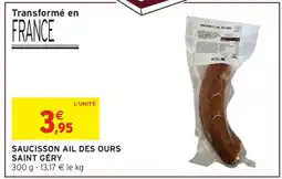Intermarché Saucisson Ail des Ours Saint Géry offre