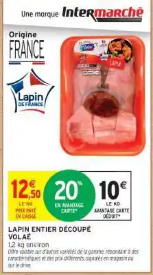 Intermarché LAPIN ENTIER DÉCOUPÉ VOLAILLE offre