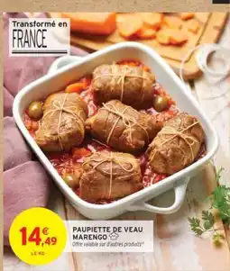 Intermarché PAUPIETTE DE VEAU MARENGO offre