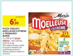 Intermarché PIZZA CROUSTI MOELLEUSE EXTRÊME 4 FROMAGES MARIE offre