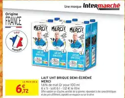 Intermarché LAIT UHT BRIQUE DEMI-ÉCRÉMÉ MERCI offre