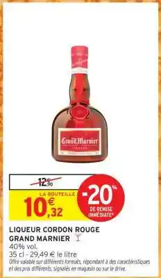 Intermarché Liqueur Cordon Rouge GRAND MARNIER offre