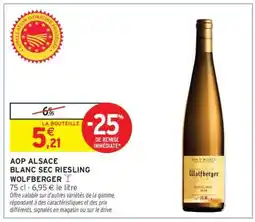 Intermarché AOP ALSACE BLANC SEC RIESLING WOLFBERGER offre