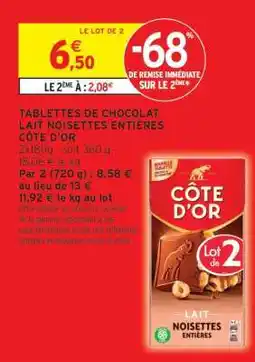 Intermarché Tablettes De Chocolat Lait Noisettes Entières Côte D'or offre