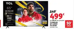 Auchan Tv mini led 55 tcl 55c6k offre