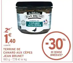 Intermarché Express Jean brunet terrine de canard aux cèpes offre