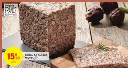Intermarché Express Miquel friton de canard offre