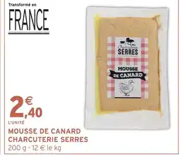 Intermarché Express Charcuterie serres mousse de canard offre