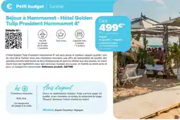 Carrefour City Tous - sejour à hamamamet hôtel golden tulip president hammamet 4 offre