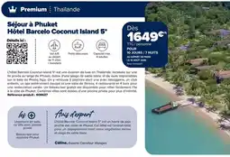 Carrefour City Sejour à phuket hôtel barcelo coconut island 5 offre