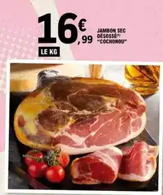 E.Leclerc Express Cochonou - jambon sec désossé cochonou offre