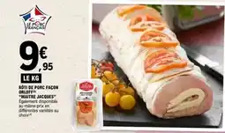 E.Leclerc Express Maitre jacques - rôti de porc façon orloffe maître jacques offre