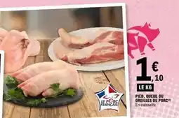 E.Leclerc Express Pied, queue ou oreilles de porc offre