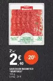 E.Leclerc Montorsi - saucisson magnifico offre