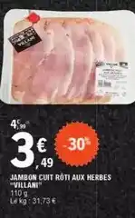 E.Leclerc Villani - jambon cuit rôti aux herbes offre