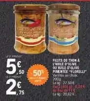 E.Leclerc Florelli - filets de thon a l'huile d'olive ou huile d'olive pimentée offre