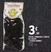 E.Leclerc Pâtes tonnarelli encre de seche carra nonna offre