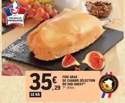 E.Leclerc Canard - foie gras de sélection du sud-ouest offre