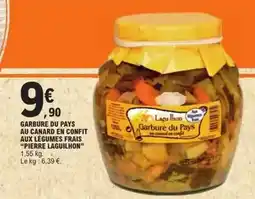 E.Leclerc Canard - garbusre du pays au en confit aux légumes frais offre