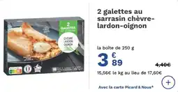 Picard 2 galettes au sarrasin chèvre lardon-oignon offre