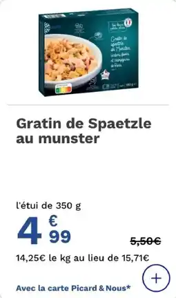 Picard Gratin de spaetzle au munster offre