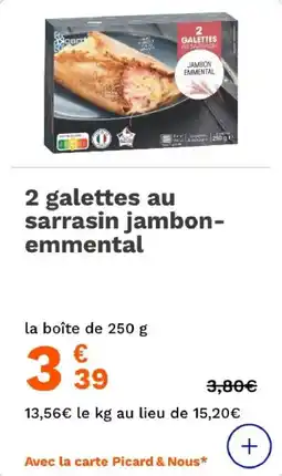 Picard 2 galettes au sarrasin jambon emmental offre