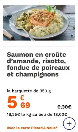 Picard Saumon en croûte d'amande risotto fondue de poireaux et champignons offre