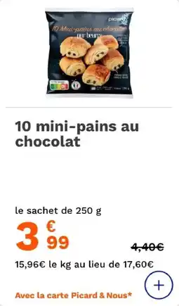 Picard 10 mini-pains au chocolat offre