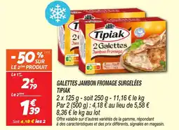 Netto Galettes jambon fromage surgelées tipiak offre