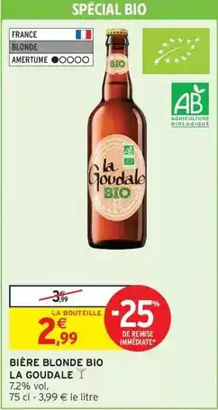 Intermarché Express La goudale - bière blonde bio offre