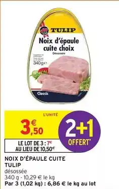 Intermarché Express Noix d'épaule cuite offre