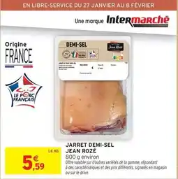 Intermarché Express Jean rosé - jarret demi-sel offre