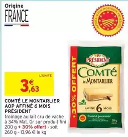 Intermarché Express Président - comté le montarlier aop affiné 6 mois offre