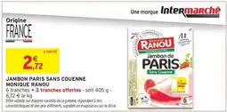 Intermarché Express Monique ranou - jambon paris sans couenne offre